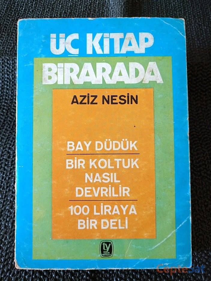 ÜÇ KİTAP BİRARADA BAY DÜDÜK - BİR KOLTUK NASIL DEVRİLİR - 100 LİRAYA BİR DELİ. - İstanbul Beşiktaş