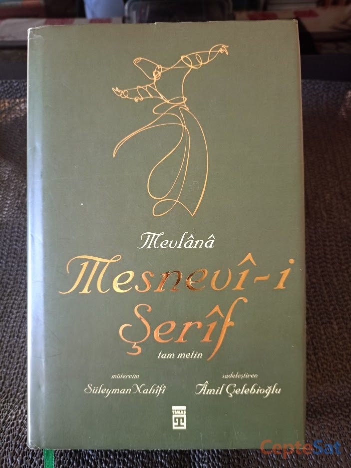 MESNEVİ-İ ŞERİF - TAM METİN, BEZ CİLTLİ, ŞÖMİZLİ 1. BASKI. - İstanbul Beşiktaş