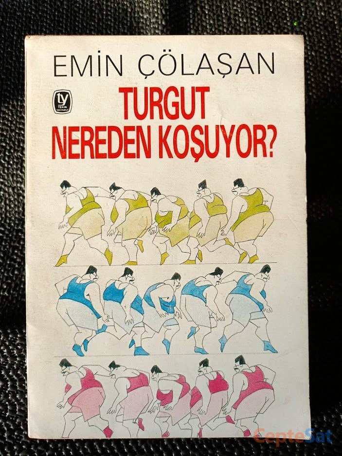 TURGUT NEREYE KOŞUYOR..EMİN ÇÖLAŞAN. - İstanbul Beşiktaş